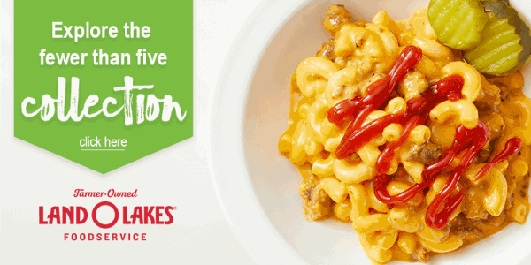 Explore the fewer than five collection | Land O'Lakes Foodservice
