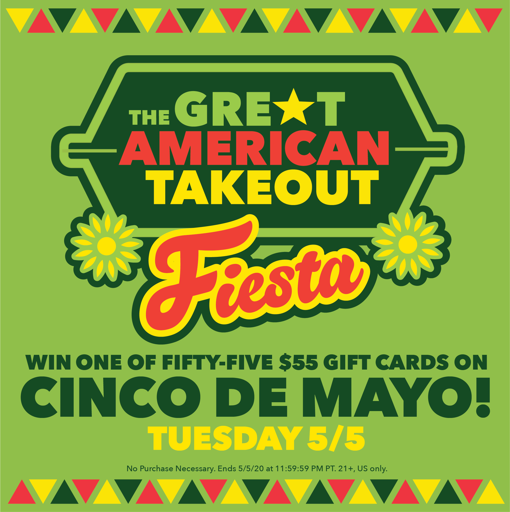 Great American Takeout - Cinco De Mayo - Win one of fifty-five $55 gift cards